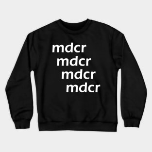 Mdcr Mdcr Mdcr Mdcr, madchester football Crewneck Sweatshirt